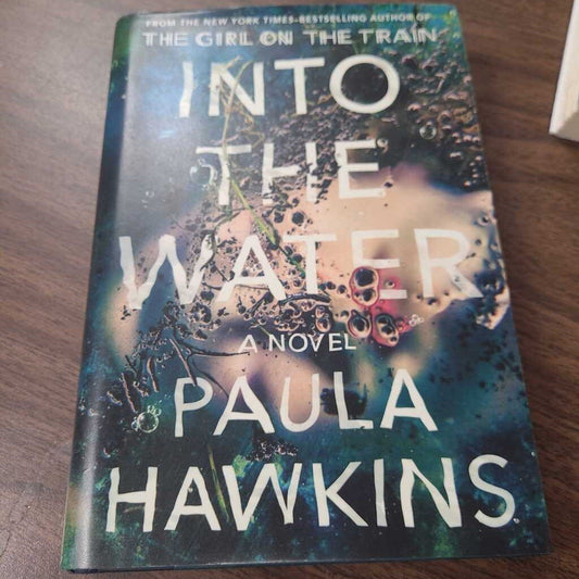 INTO THE WATER~ PAULA HAWKINS