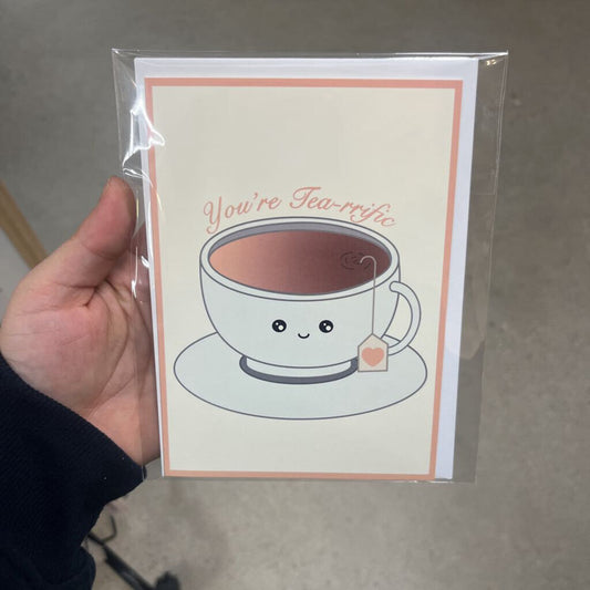YOU'RE TEA-RRIFIC CARD