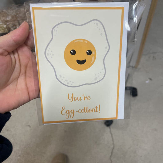 YOU'RE EGG-CELLENT CARD