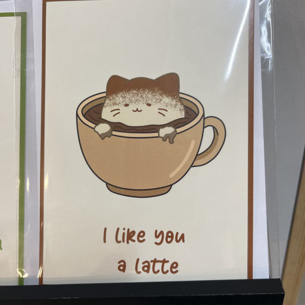 I LIKE YOU A LATTE CARD