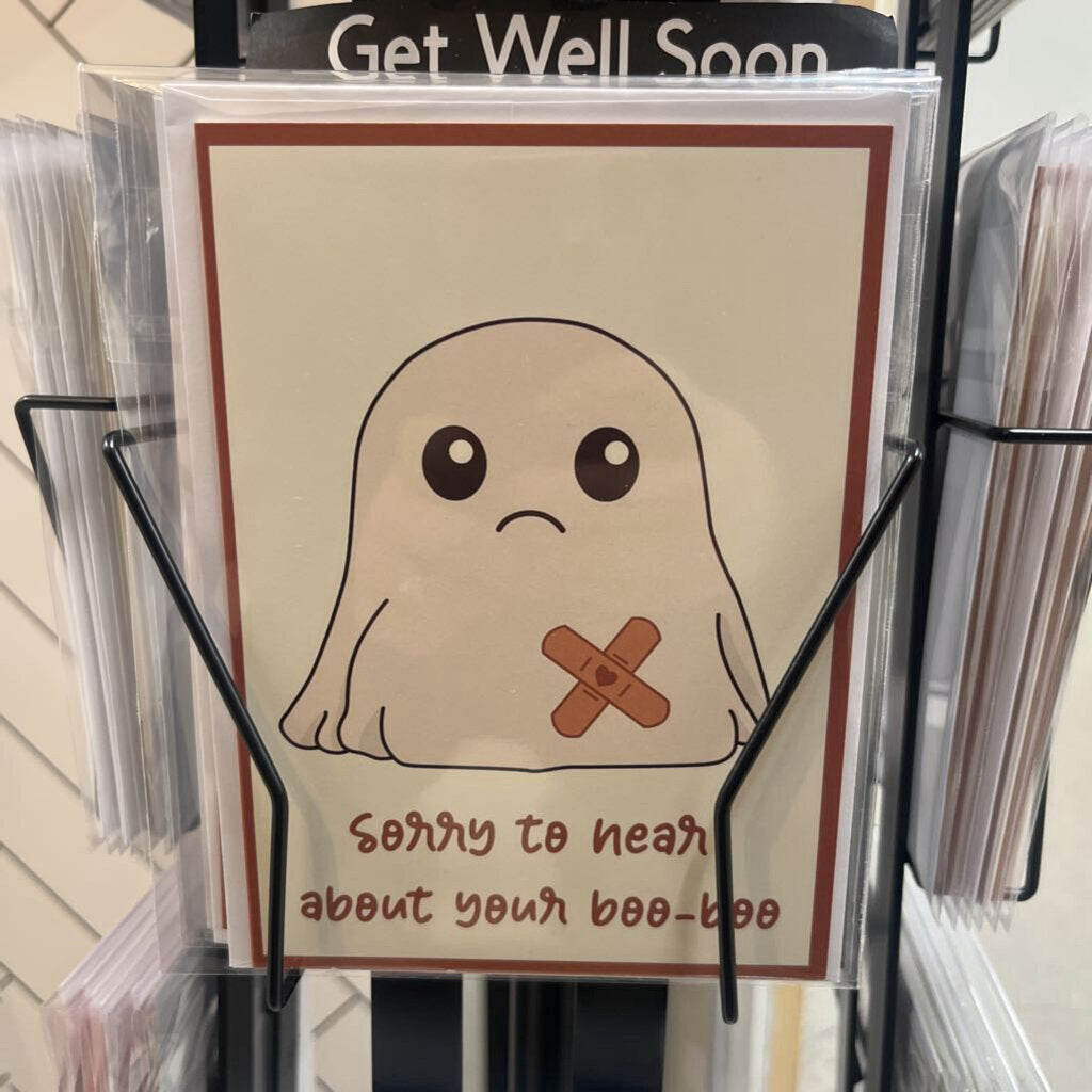 SORRY TO HEAR ABOUT YOUR BOO-BOO