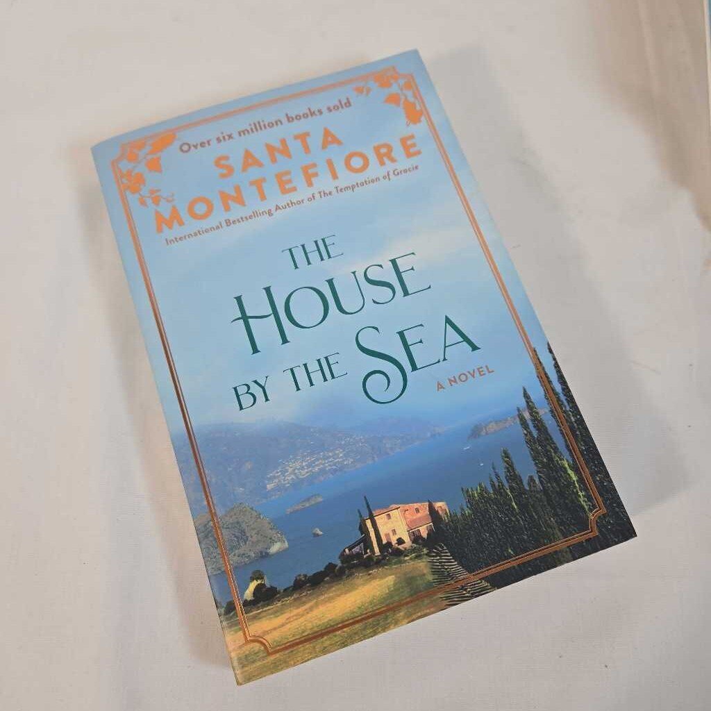 THE HOUSE BY THE SEA - SANTA MONTEFIORE