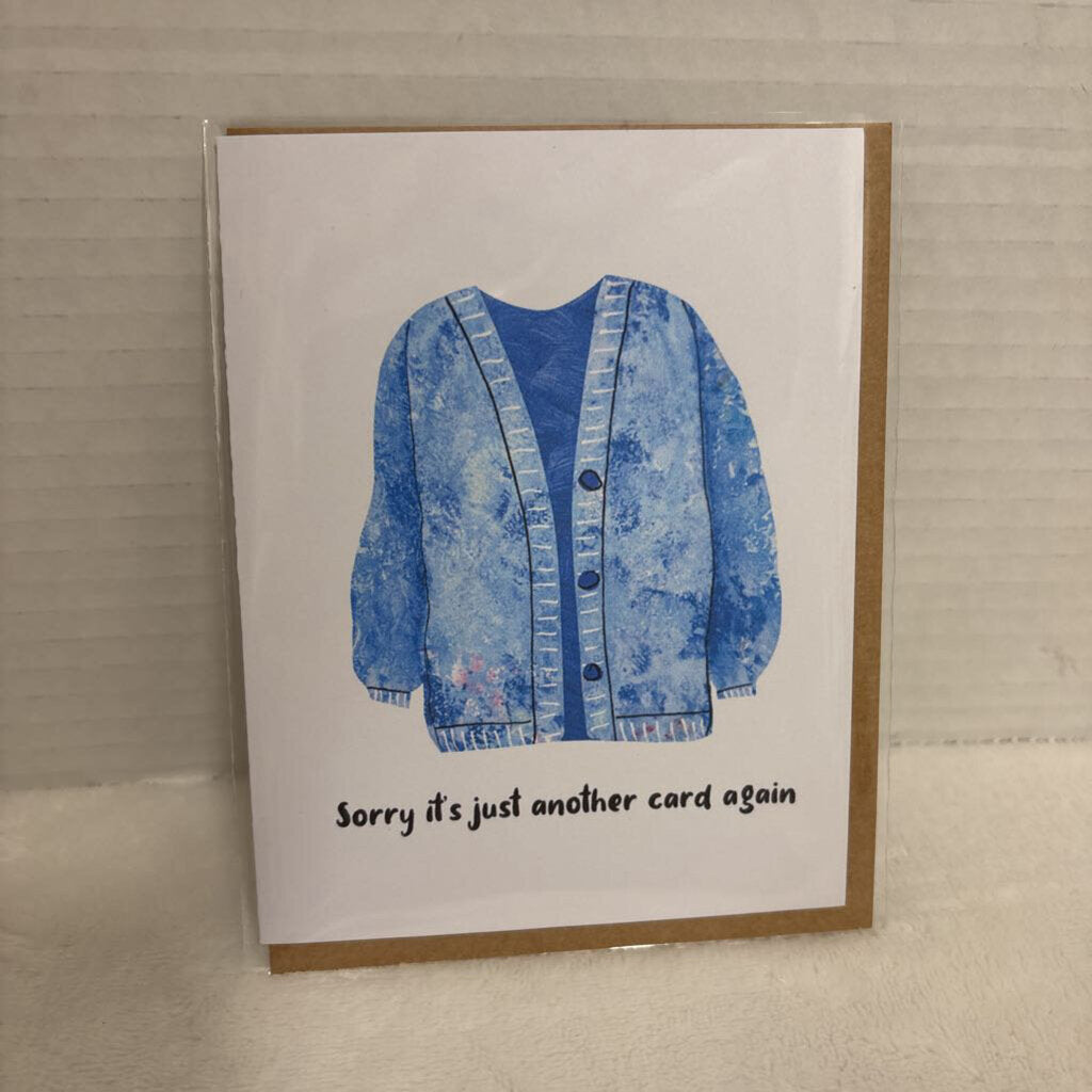 Card - Sorry it's just another cardigan