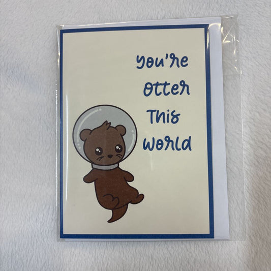 YOU'RE OTTER THIS WORLD