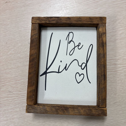 WOOD SIGN - BE KIND