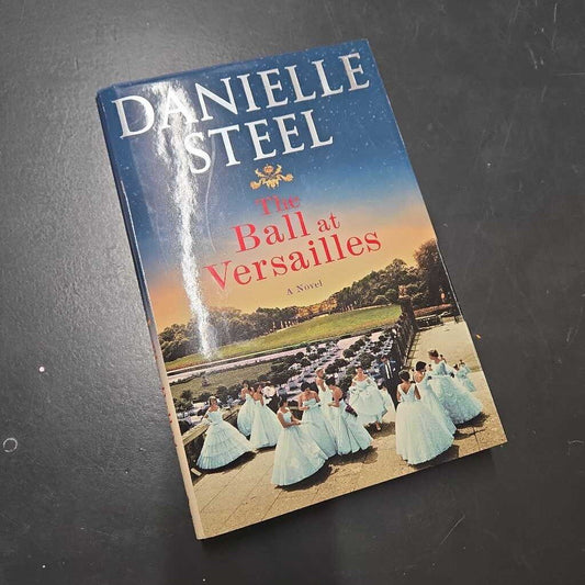 THE BALL AT VERSAILLES - DANIELLE STEEL
