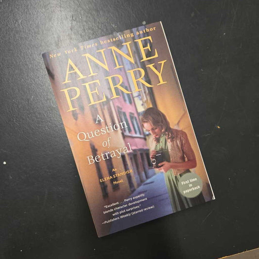 A QUESTION OF BETRAYAL - ANNE PERRY
