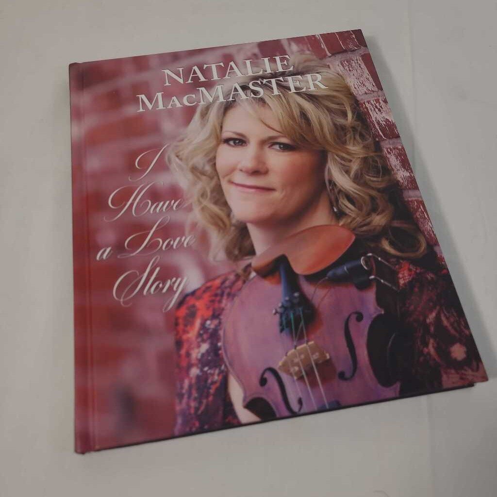 NATALIE MacMASTER~ I HAVE A LOVE STORY