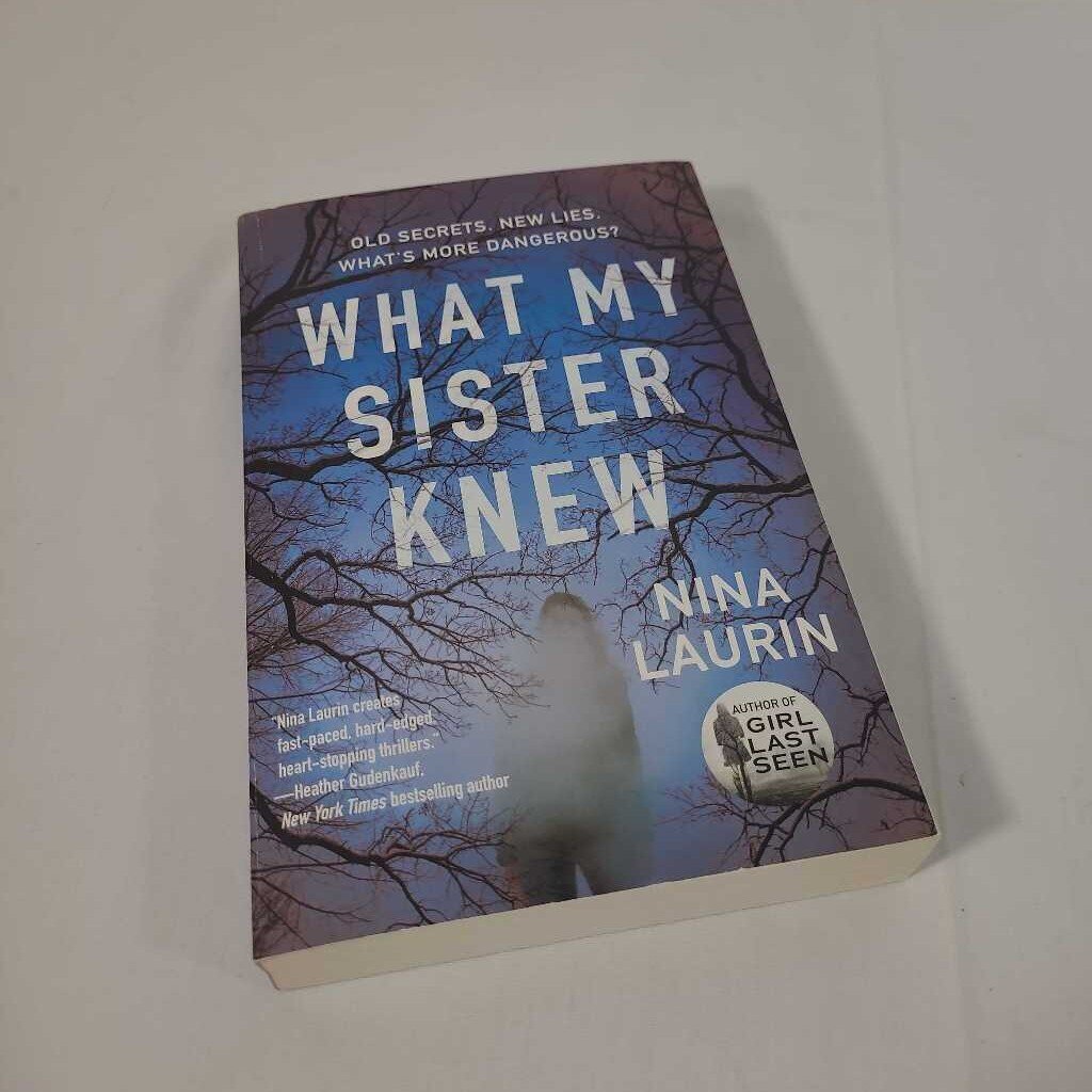 WHAT MY SISTER KNEW - NINA LAURIN