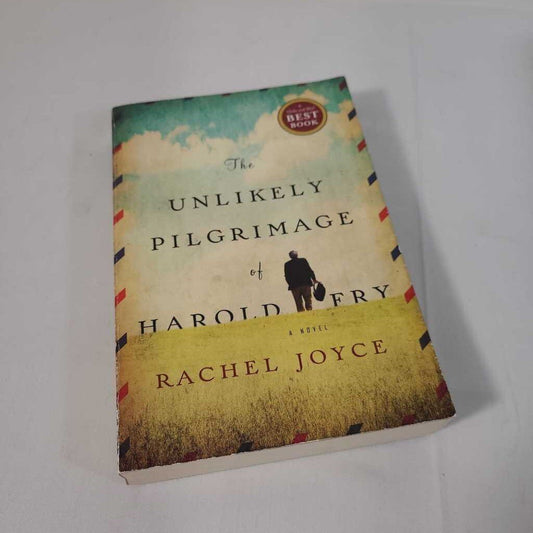 THE UNLIKELY PILGRIMAGE OF HAROLD FRY - RACHEL JOYCE