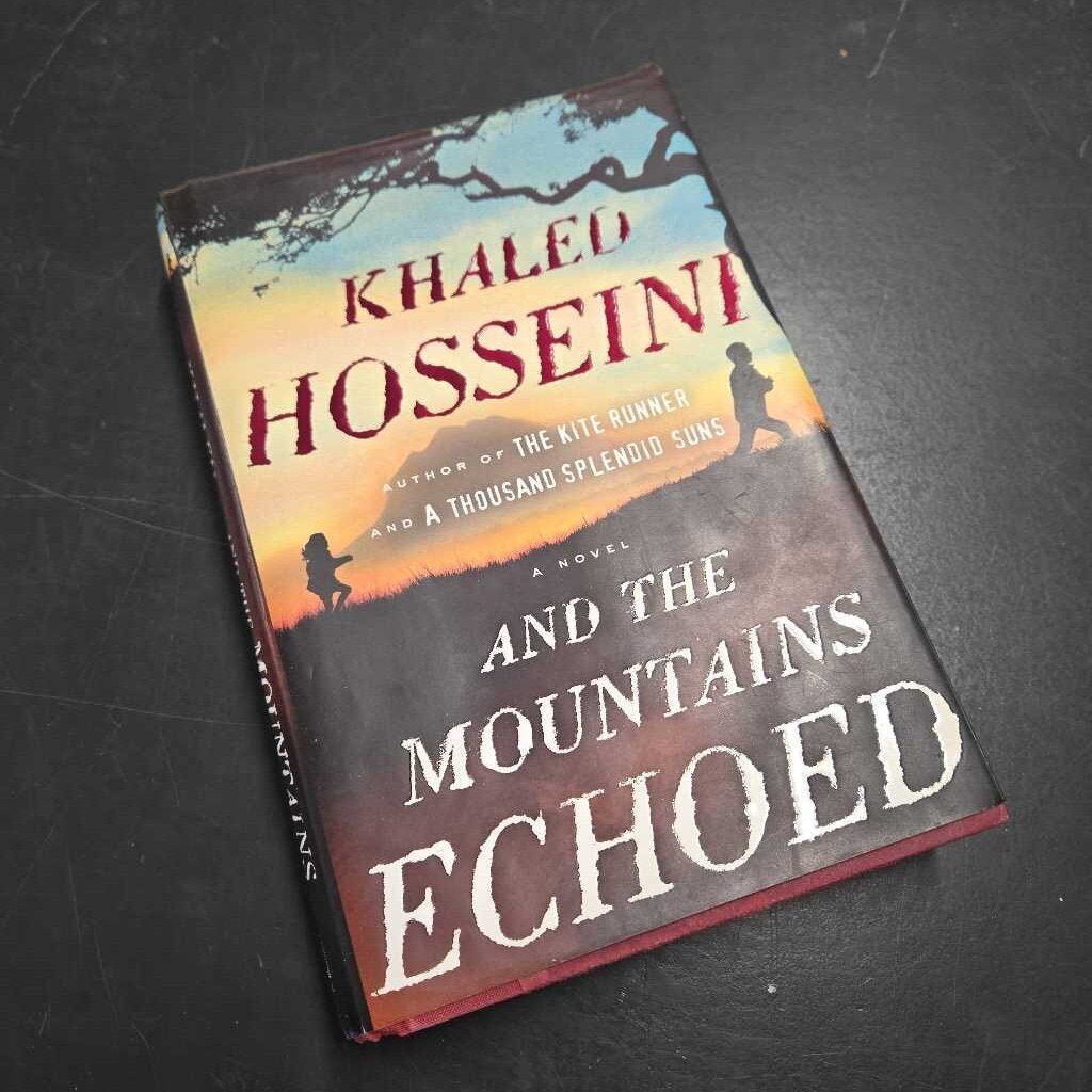AND THE MOUNTAINS ECHOED - KHALED HOSSEINI
