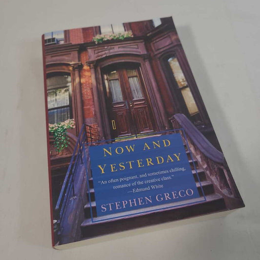 NOW AND YESTERDAY~ STEPHEN GRECO