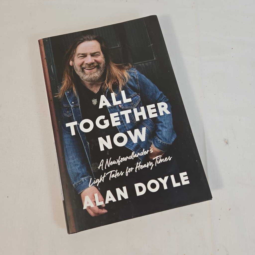 ALL TOGETHER NOW - ALAN DOYLE