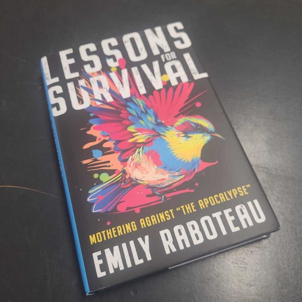 LESSONS FOR SURVIVAL~ EMILY RABOTEAU