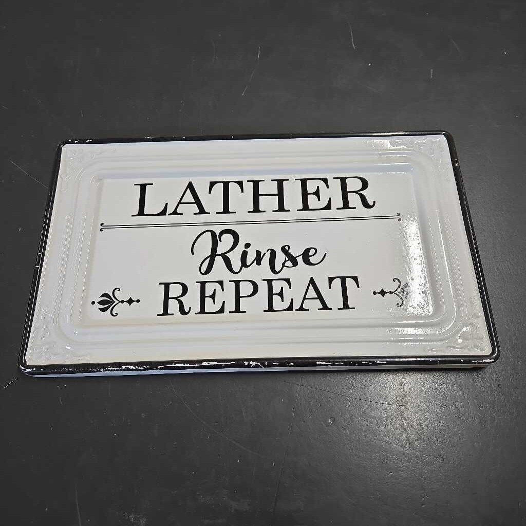 LATHER RINSE REPEAT TIN SIGN