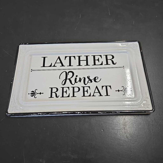 LATHER RINSE REPEAT TIN SIGN