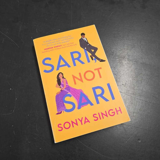 SARI, NOT SARI - SONYA SINGH