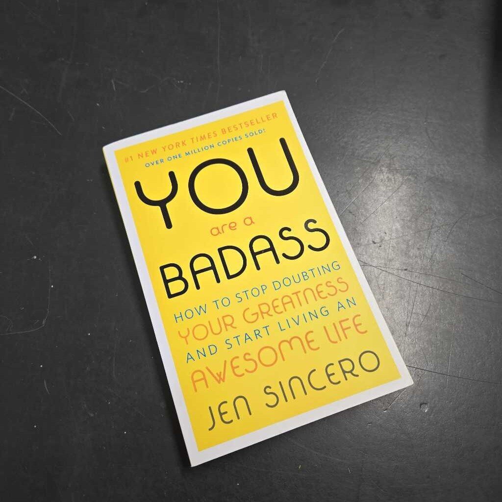 YOU ARE A BADASS - JEN SINCERO