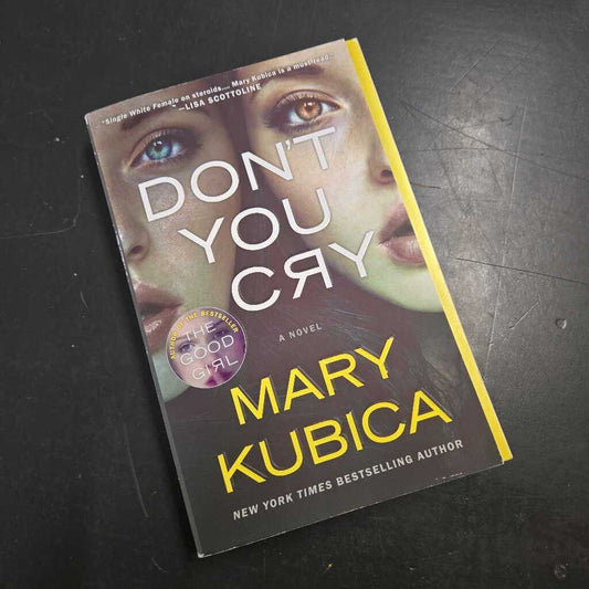 DON'T YOU CRY - MARY KUBICA