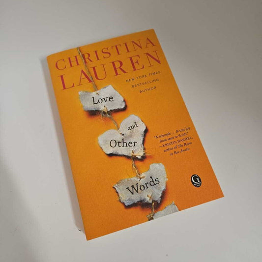 LOVE & OTHER WORDS - CHRISTINA LAUREN