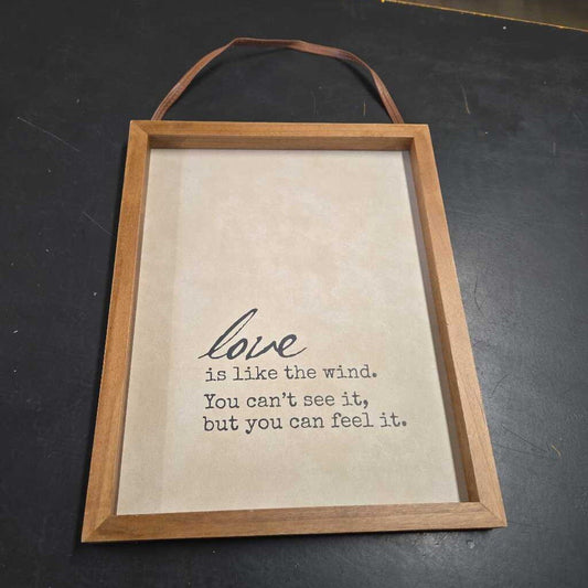 LOVE IS LIKE THE WIND SIGN