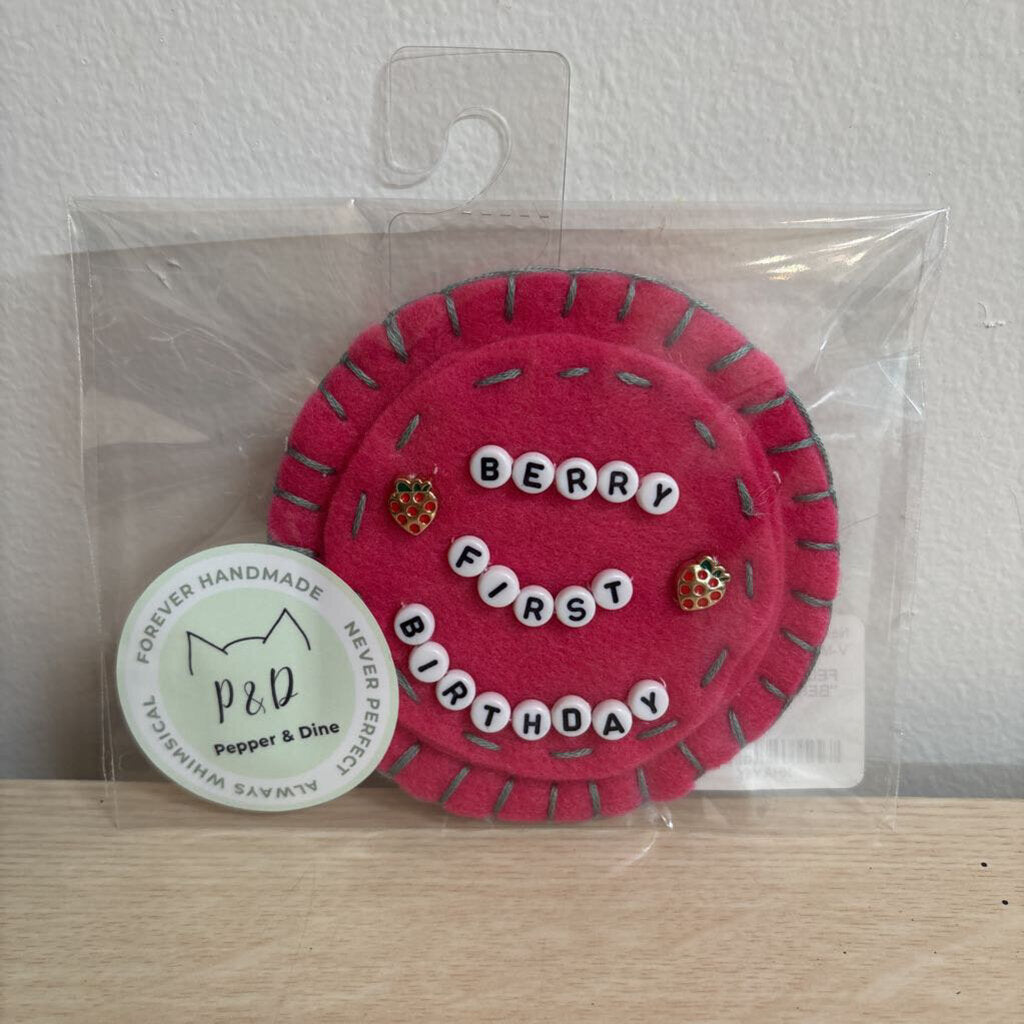 FELT BIRTHDAY BUTTON- "BERRY FIRST BIRTHDAY"