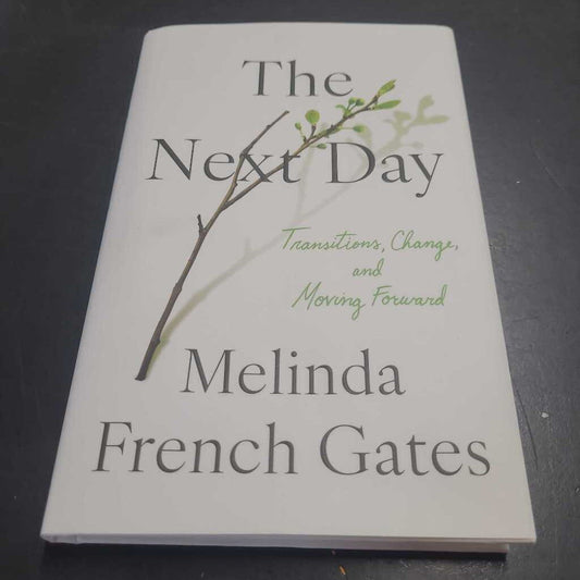 THE NEXT DAY~MELINDA FRENCH GATES