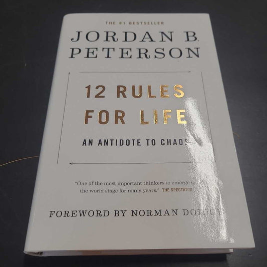 12 RULES OF LIFE~ JORDAN B. PETERSON