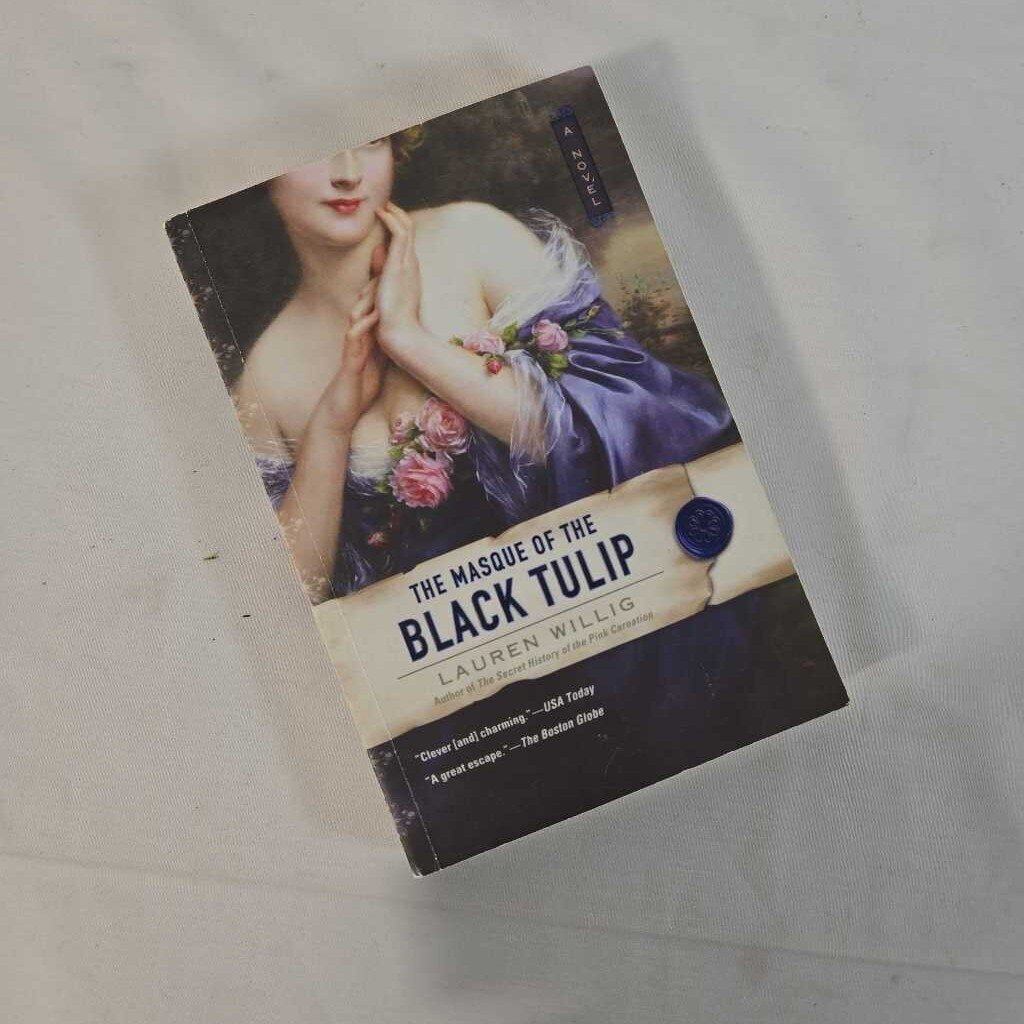 THE MASQUE OF THE BLACK TULIP - LAUREN WILLIG