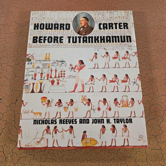 Howard Carter Before Tutankhamun 1992