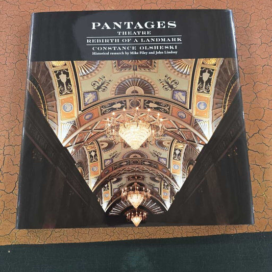 Pantages Theatre Rebirth of a Landmark 1989