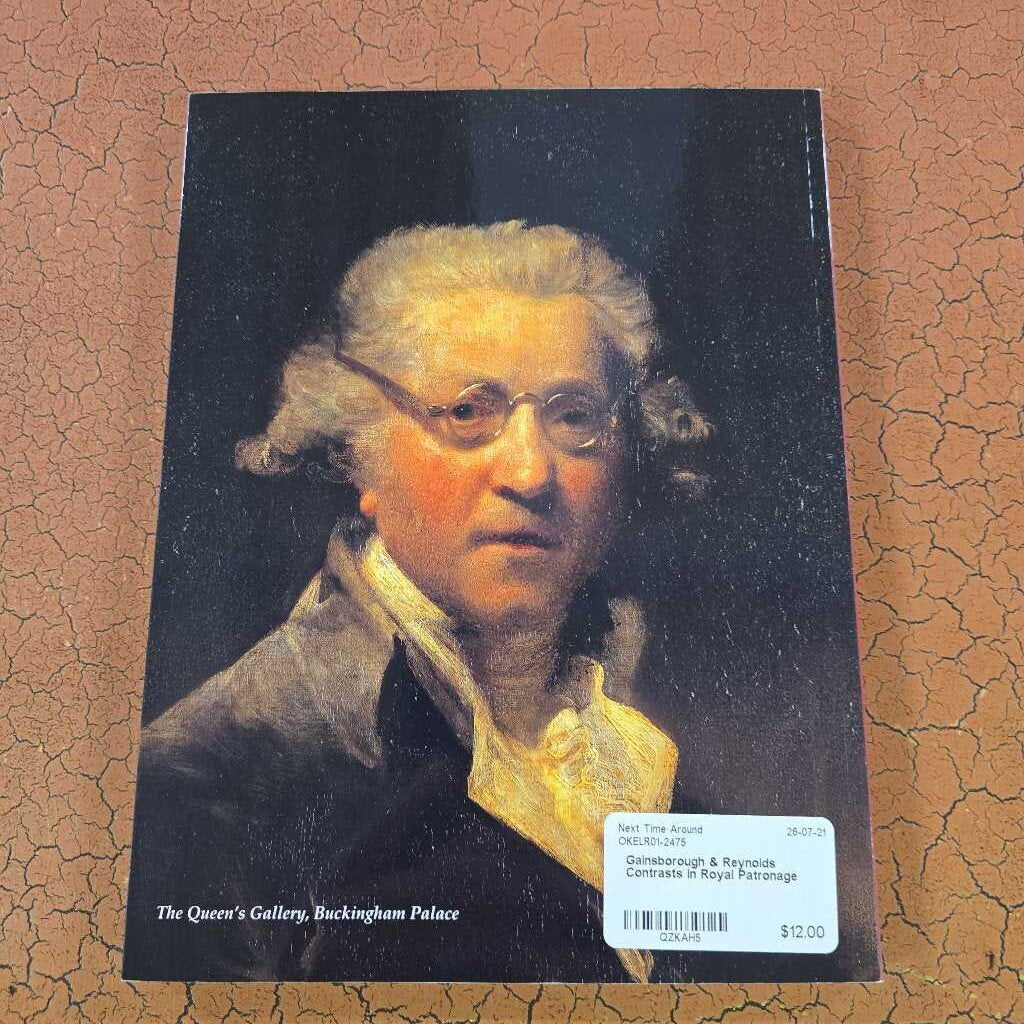 Gainsborough & Reynolds Contrasts in Royal Patronage
