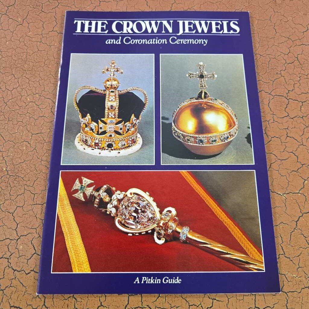 The Crown Jewels and Coronation Ceremony Guide