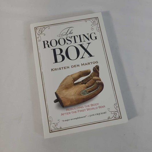 THE ROOSTING BOX~KRISTEN DEN HARTOG