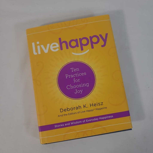 LIVE HAPPY~DEBORAH K. HEISZ