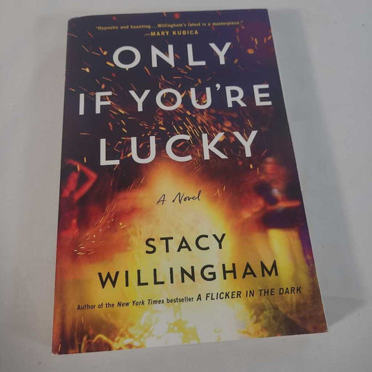 ONLY IF YOU'RE LUCKY - STACY WILLINGHAM