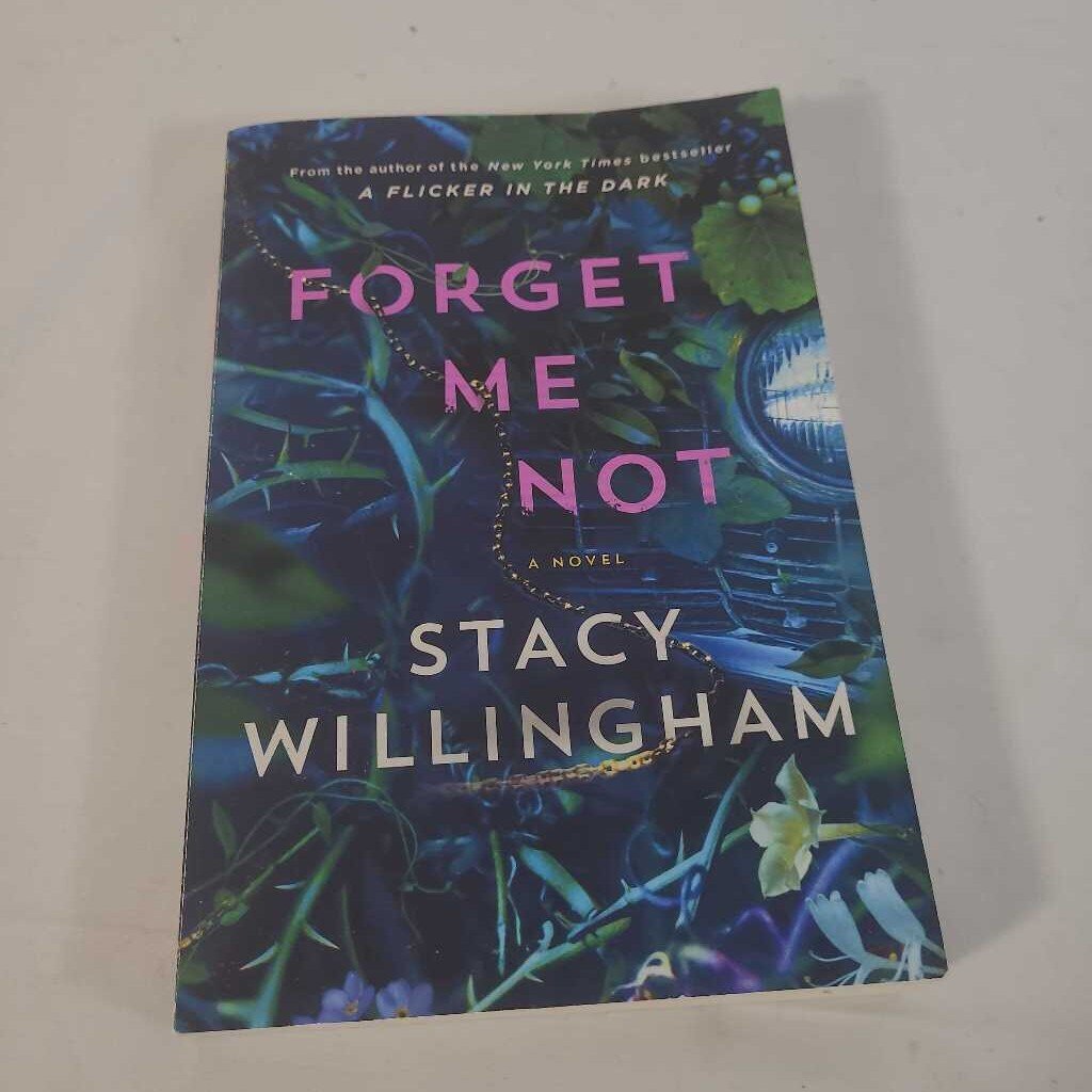 FORGET ME NOT - STACY WILLINGHAM