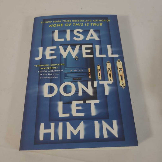 DON'T LET HIM IN - LISA JEWELL