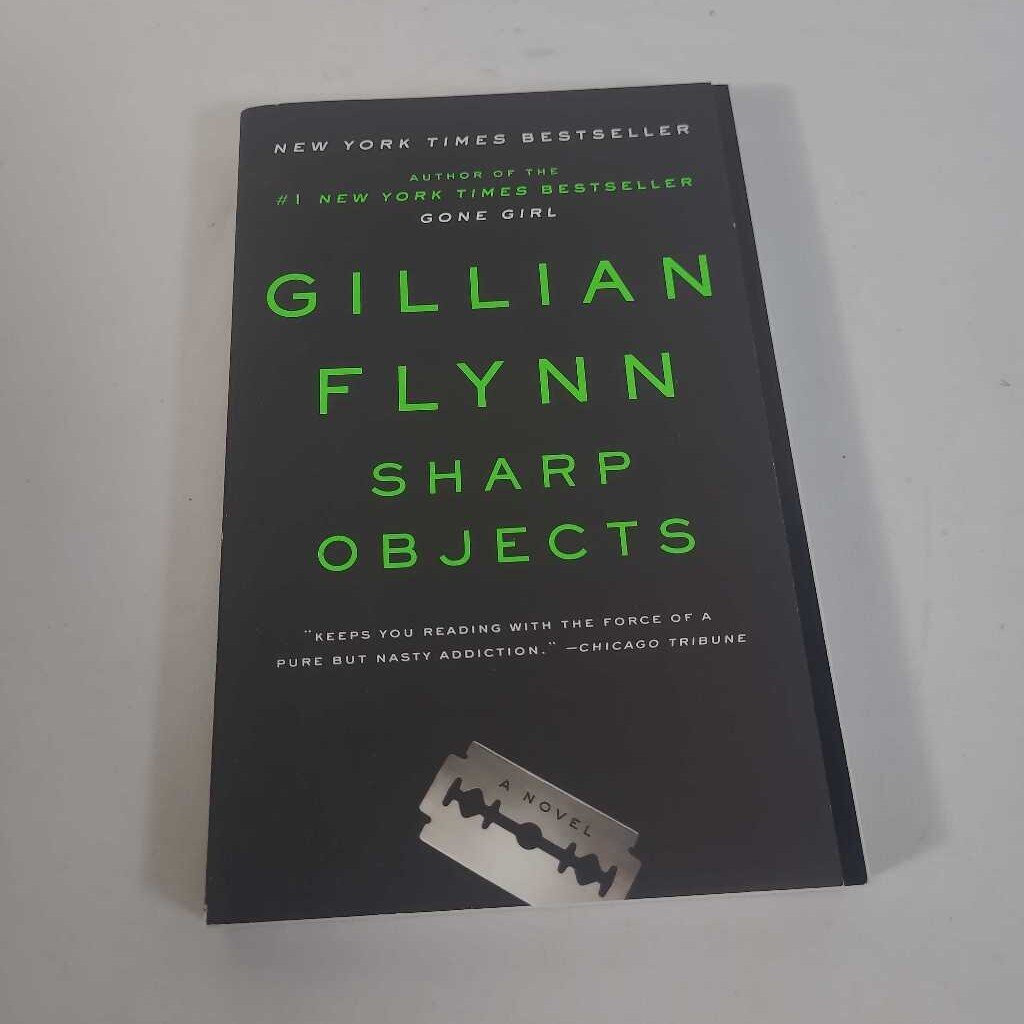 SHARP OBJECTS - GILLIAN FLYNN