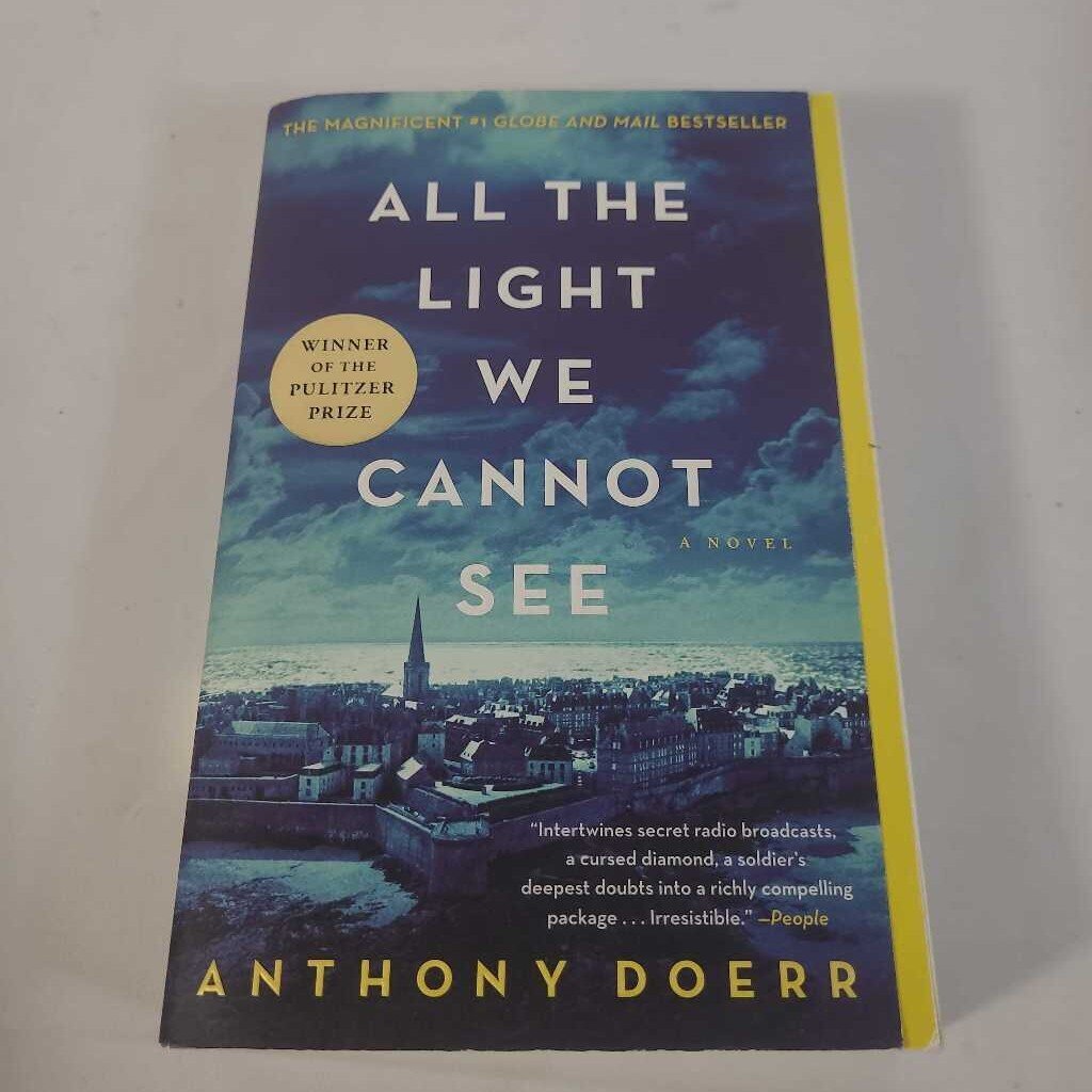 ALL THE LIGHT WE CANNOT SEE - ANTHONY DOERR