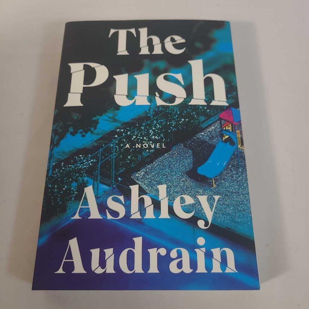 THE PUSH - ASHLEY AUDRAIN