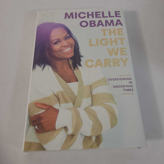 THE LIGHT WE CARRY - MICHELLE OBAMA
