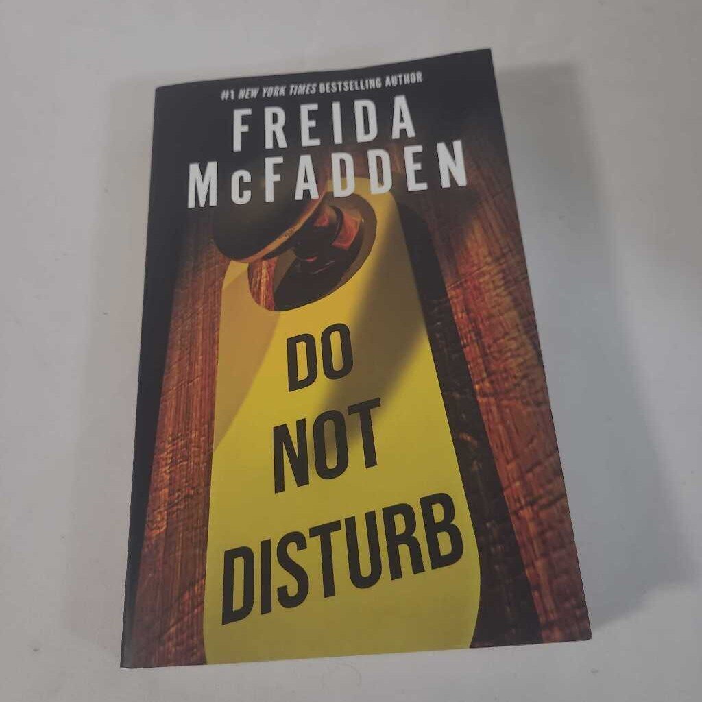 DO NOT DISTURB - FREIDA MCFADDEN