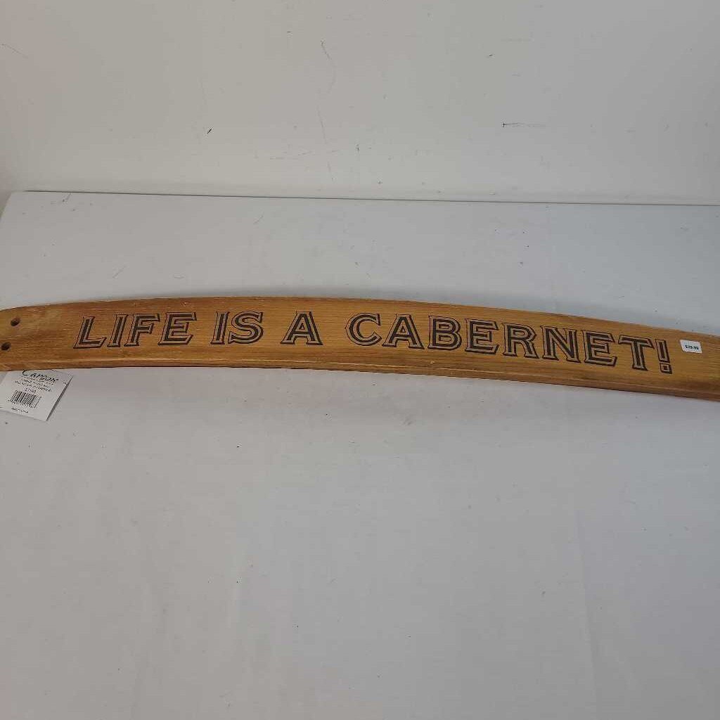 LIFE IS A CABERNET
