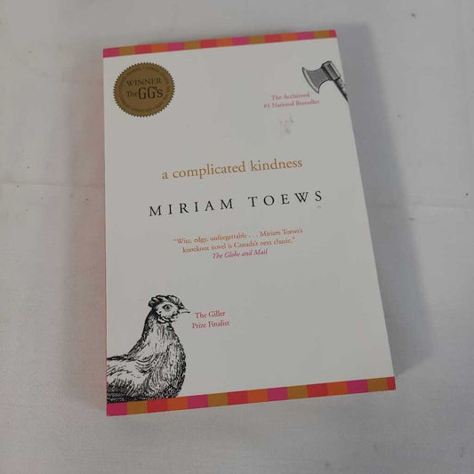 A COMPLICATED KINDNESS~MIRIAM TOEWS