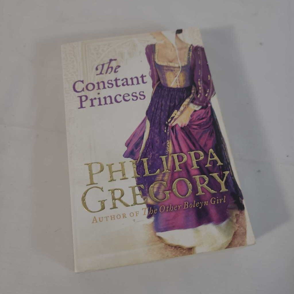 THE CONSTANT PRINCESS~PHILIPPA GREGORY