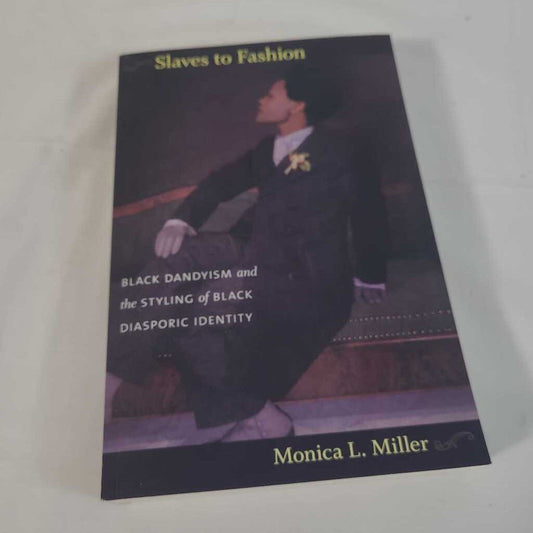 SLAVES TO FASHION~MONICA L. MILLER