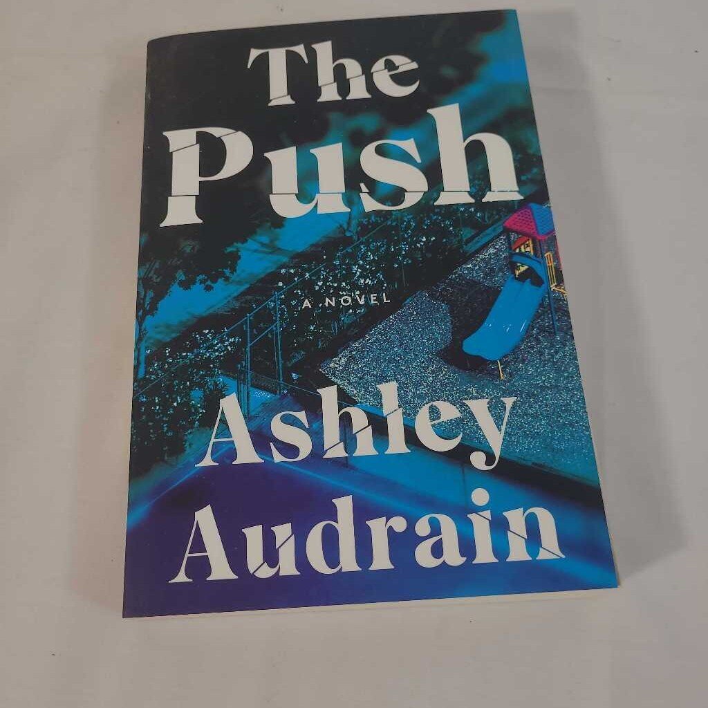 THE PUSH~ ASHLEY AUDRAIN