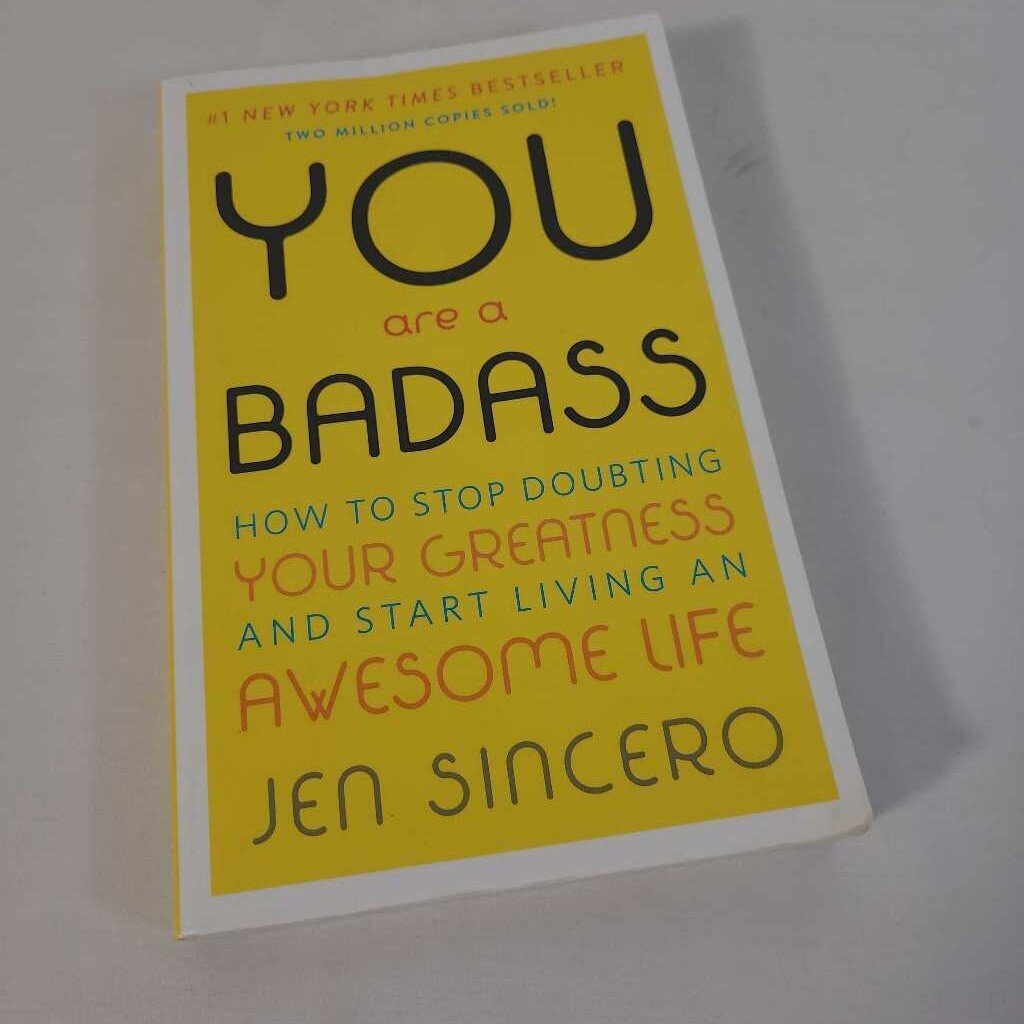 YOU ARE A BADASS~JEN SINCERO