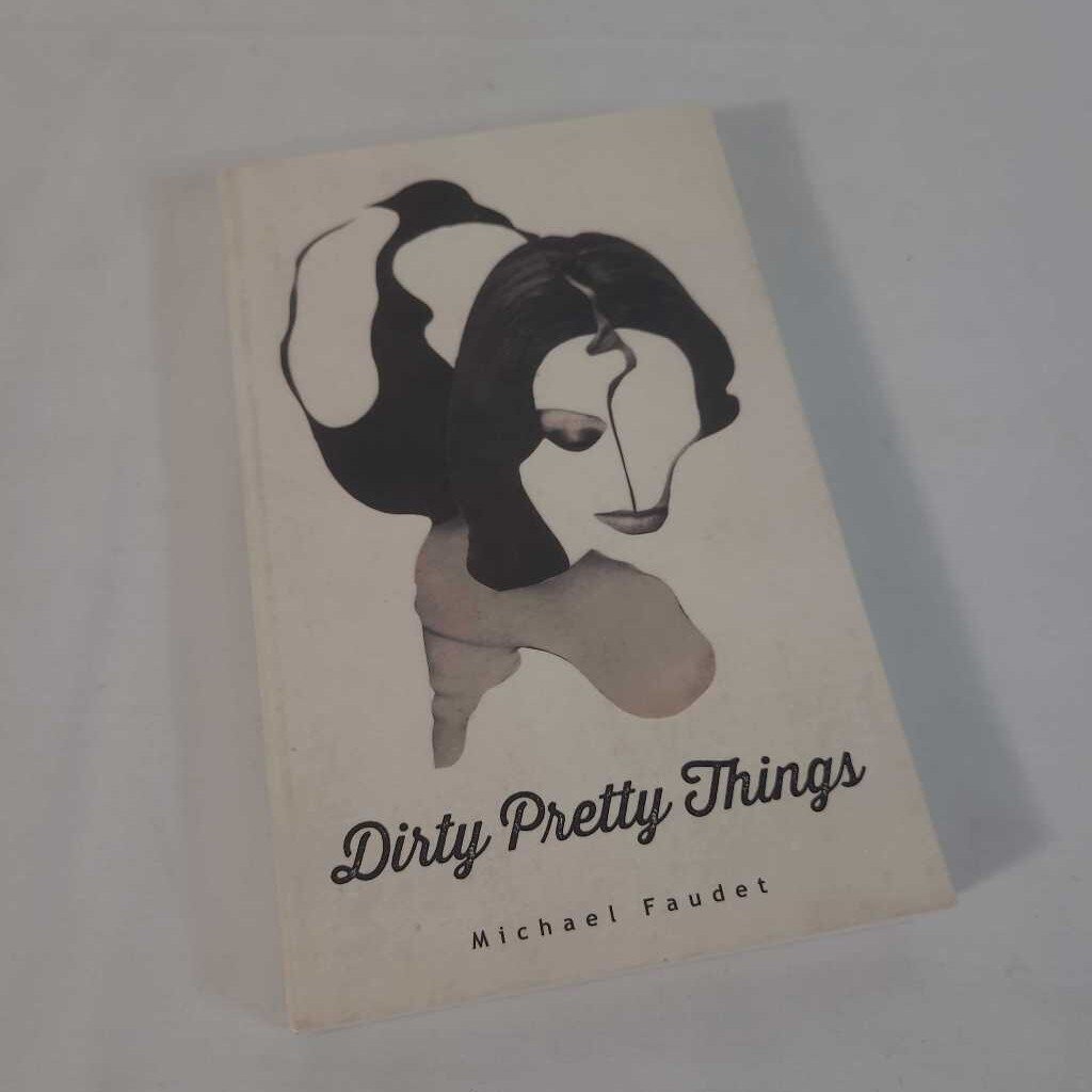 DIRTY PRETTY THINGS~MICHAEL FAUDET